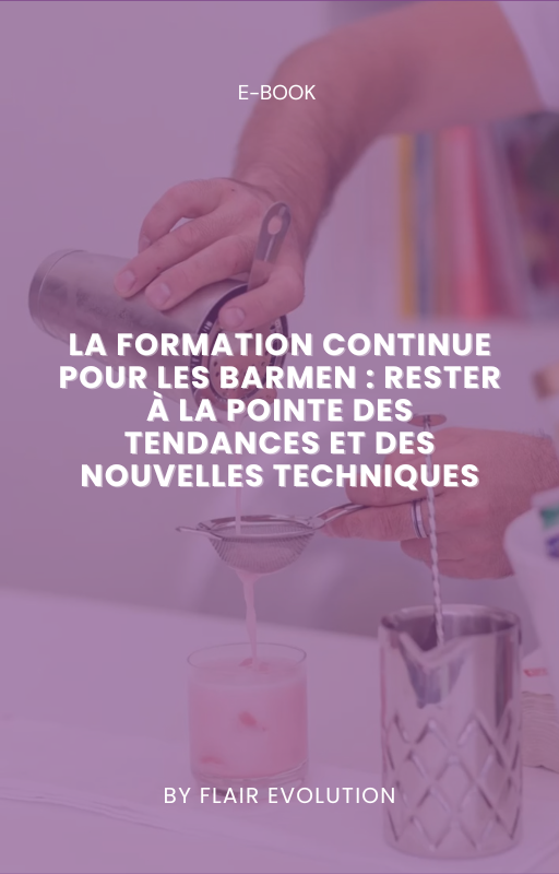 La Formation Continue pour les Barmen : Rester à la Pointe des Tendances et des Nouvelles Techniques